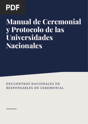 Manual de Ceremonial y Protocolo de las Universidades Nacionales