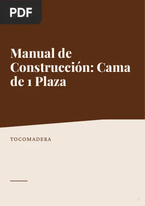 Manual de Construcción: Cama de 1 Plaza