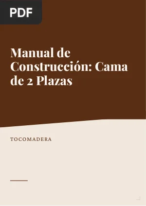 Manual de Construcción: Cama de 2 Plazas