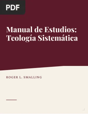 Manual de Estudios: Teología Sistemática