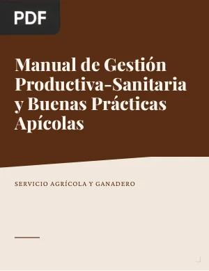 Manual de Gestión Productiva-Sanitaria y Buenas Prácticas Apícolas
