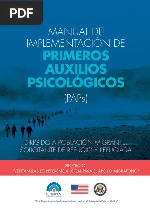 Manual de implementación de Primeros Auxilios Psicológicos para población migrante y refugiada