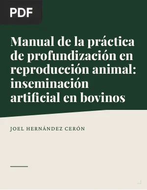 Manual de la práctica de profundización en reproducción animal: inseminación artificial en bovinos