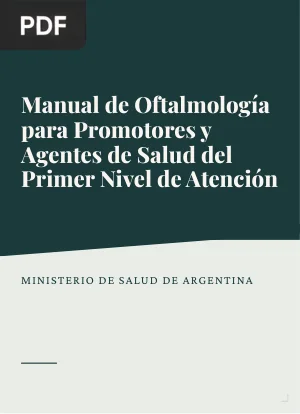 Manual de Oftalmología para Promotores y Agentes de Salud del Primer Nivel de Atención