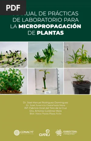 Manual de prácticas de laboratorio para la micropropagación de plantas