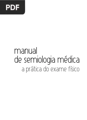 Manual de semiologia médica, a prática do exame físico