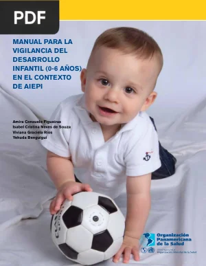 Manual para la Vigilancia del Desarrollo Infantil (0-6 años) en el contexto de AIEPI