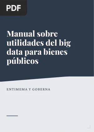 Manual sobre utilidades del big data para bienes públicos