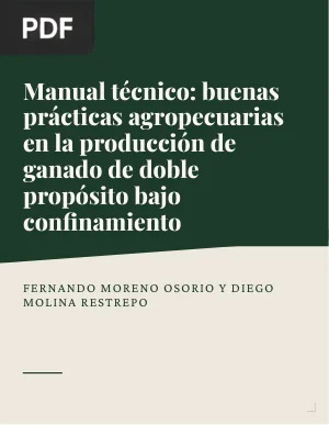 Manual técnico de buenas prácticas agropecuarias en ganado de doble propósito bajo confinamiento