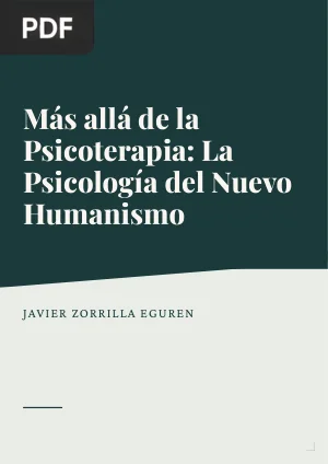 Más allá de la Psicoterapia: La Psicología del Nuevo Humanismo