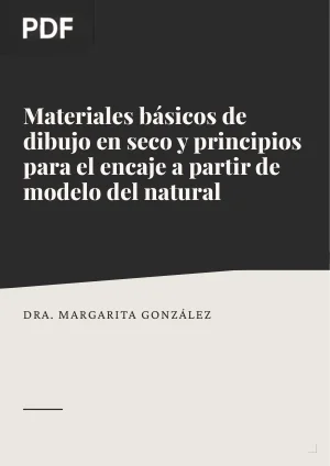Materiales básicos de dibujo en seco y principios para el encaje a partir de modelo del natural