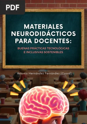 Materiales neurodidácticos para docentes: buenas prácticas tecnológicas e inclusivas sostenibles