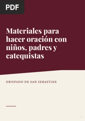 Materiales para hacer oración con niños, padres y catequistas