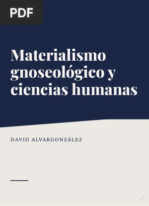 Materialismo gnoseológico y ciencias humanas: problemas y expectativas