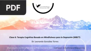 MBCT: Terapia Cognitiva Basada en Mindfulness para la Depresión