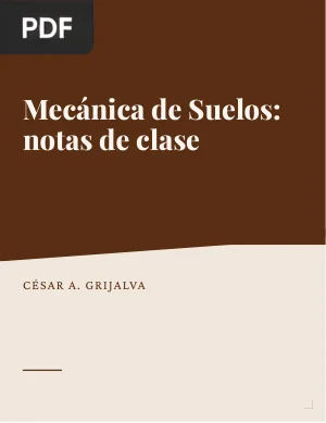 Mecánica de suelos: notas de clase
