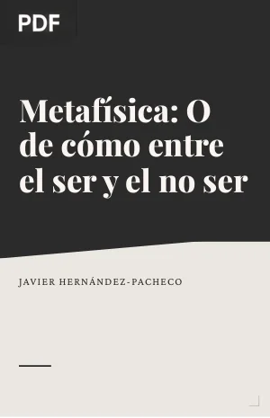 Metafísica, O de cómo entre el ser y el no ser, se dan todas las cosas.