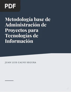 Metodología base de Administración de Proyectos para el Departamento de Tecnologías de Información del Grupo VICAL (caso real)
