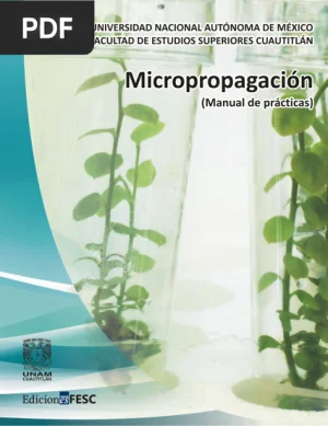 Micropropagación: manual de prácticas