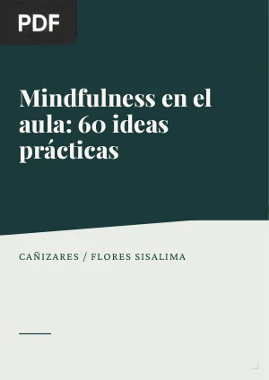 Mindfulness en el aula: 60 ideas prácticas