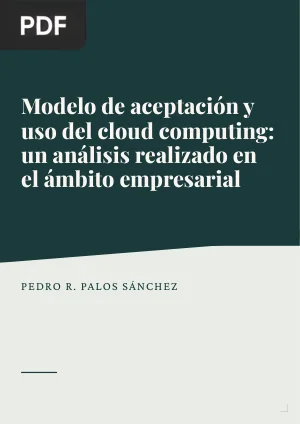 Modelo de aceptación y uso del cloud computing: un análisis realizado en el ámbito empresarial