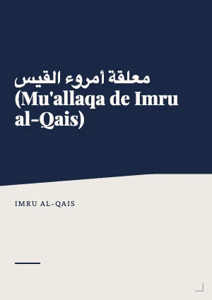 معلقة أمروء القيس (Mu'allaqa de Imru al-Qais)
