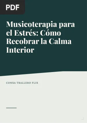 Musicoterapia para el Estrés: Cómo Recobrar la Calma Interior