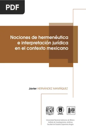 Nociones de hermenéutica e interpretación jurídica en el contexto mexicano