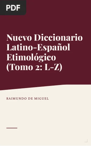 Nuevo Diccionario Latino-Español Etimológico (Tomo 2: L-Z)