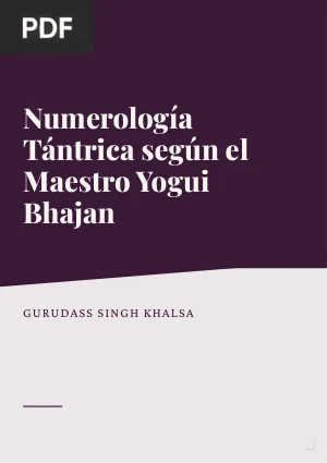 Numerología Tántrica según el Maestro Yogui Bhajan