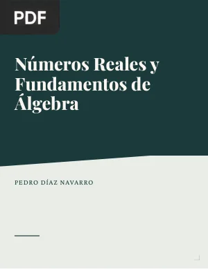 Números Reales y Fundamentos de Álgebra