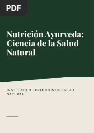 Nutrición Ayurveda: Ciencia de la Salud Natural