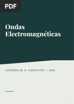 Ondas electromagnéticas - Apuntes Laboratorio 2