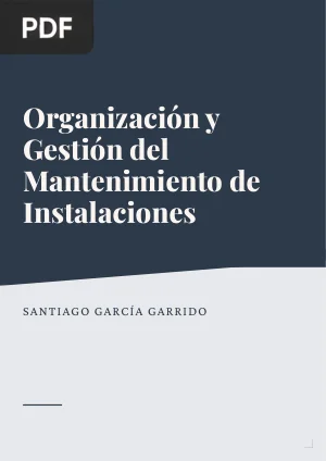 Organización y Gestión del Mantenimiento de Instalaciones