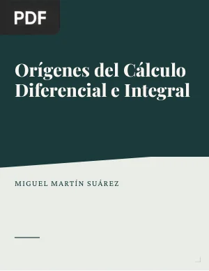Orígenes del Cálculo Diferencial e Integral