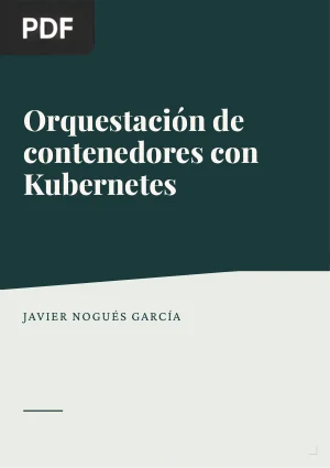 Orquestación de contenedores con Kubernetes