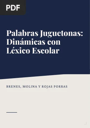Palabras juguetonas 1: dinámicas con léxico escolar gradual