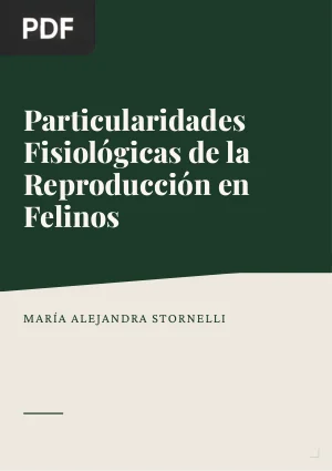 Particularidades fisiológicas de la reproducción en felinos (Artículo)