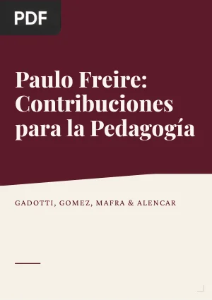 Paulo Freire: Contribuciones para la Pedagogía