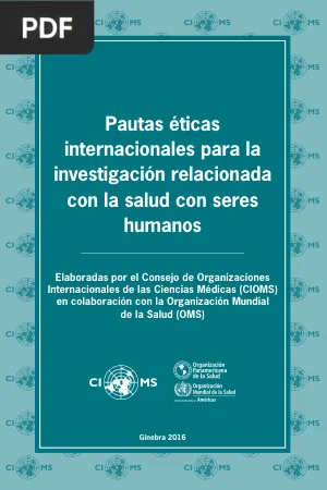 Pautas éticas internacionales para la investigación relacionada con la salud con seres humanos
