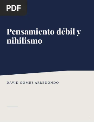 Pensamiento débil y nihilismo: reflexiones en torno a la obra de Gianni Vattimo