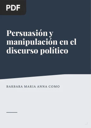 Persuasión y manipulación en el discurso político