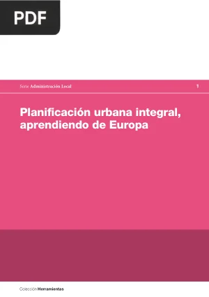 Planificación urbana integral, aprendiendo de Europa