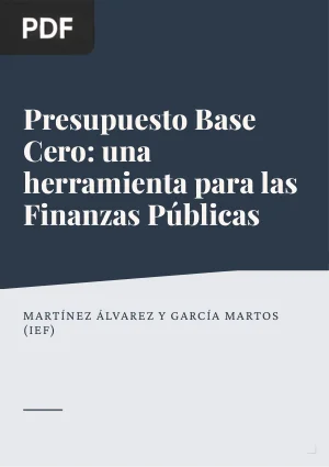 Presupuesto Base Cero: una herramienta para la mejora de las finanzas públicas