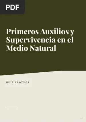 Primeros Auxilios y Supervivencia en el Medio Natural
