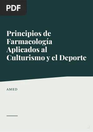 Principios de Farmacología Aplicados al Culturismo y el Deporte