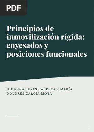 Principios de inmovilización rígida: enyesados y posiciones funcionales