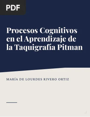 Procesos cognitivos presentes en el aprendizaje de la escritura taquigráfica Pitman en alumnos de secundaria