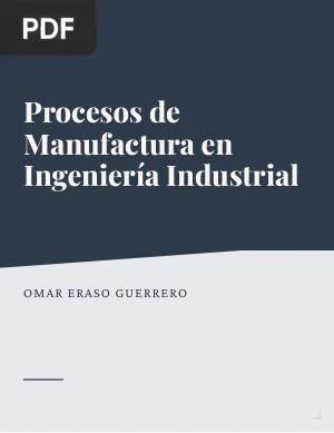 Procesos de manufactura en Ingeniería Industrial