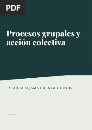 Procesos grupales y acción colectiva